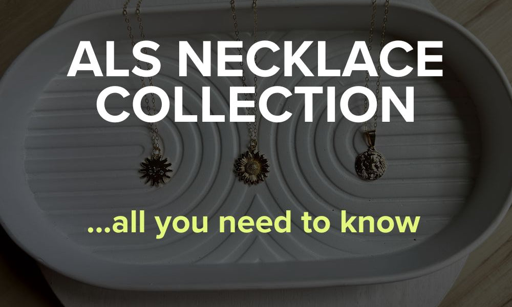The ALS Necklace Collection: All You Need to Know
